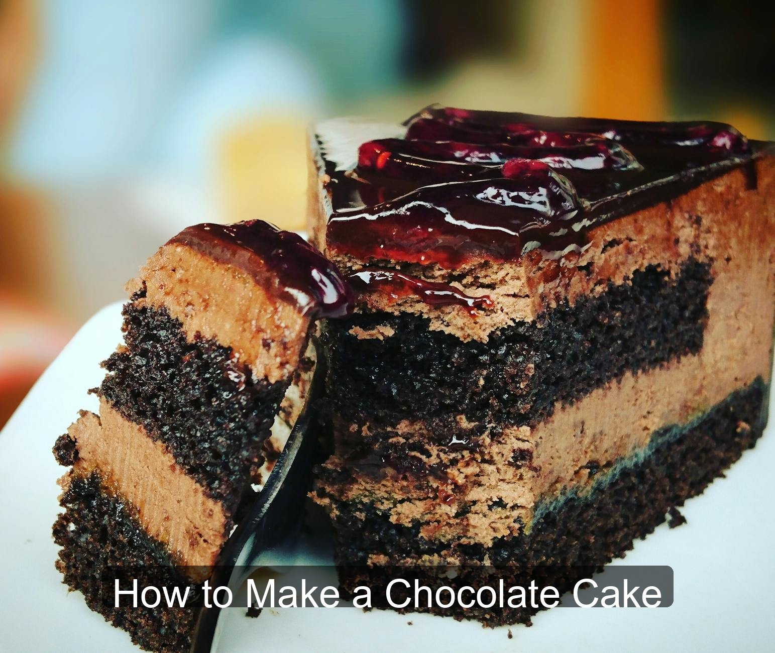 How to Make a Chocolate Cake